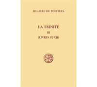 Sc 462 la trinité, iii Hilaire De Poitiers (Auteur)
