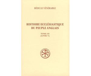 SC 491 Histoire ecclésiastique du peuple anglais, III (livre 5)