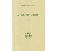 Sc 535 la foi orthodoxe 1-44 - Jean Damascène - Cerf - broché - Livre