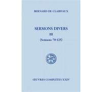 Sc 545 sermons divers, iii Bernard De Clairvaux (Auteur)
