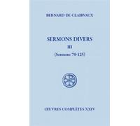 Sc 545 sermons divers, iii - Bernard de Clairvaux - Cerf - broché - Etude