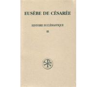 Sc 55 histoire ecclesiastique - tome 3 Histoire ecclésiastique Tome 3 - Eusèbe De Césarée - Cerf - broché - Etude