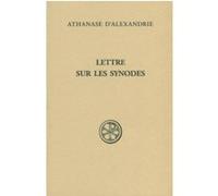Sc 563 lettres sur les synodes Athanase (Auteur), MARTIN ANNICK (Traduction), Xavier Morales (Auteur)