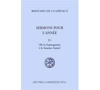 Sc 567 sermons pour l'annee - tome 2 1 de la septuagesimea la semaine sainte - Bernard De Clairvaux - Cerf - broché - Essai