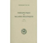 Sc 57 therapeutique des maladies helleniques - tome 1 volume 57 livres i-vi Théodoret De Cyr (Auteur)