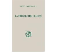 Sc 58 la hiérarchie céleste - Denys L'Areopagite - Cerf - broché - Essai