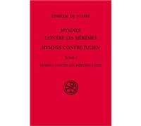 Hymnes contre les hérésies, hymnes contre Julien - tome 1 (1)