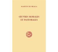 Sc 594 oeuvres morales et pastorales Martin de Braga (Auteur)