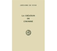 Sc 6 la creation de l'homme - Grégoire de Nysse - Cerf - broché - Essai