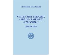 Sc 620 vie de saint bernard, abbe de clairvaux - (vita prima) - livre iii-v - FASSETTA RAFFAELE - Cerf - broché - Essai