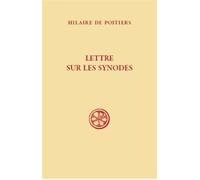 Sc 621 lettre sur les synodes Edition français-latin - Hilaire De Poitiers - Cerf - broché - Essai