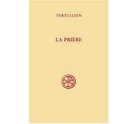 SC 646 Sur la prière - Tertullien - Cerf - broché - Essai