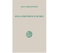 Sc 79 sur la providence de dieu - Chrysostome Jean - Cerf - broché - Essai