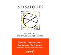 SC hors série MOSAIQUES Anthologie des Sources chrétiennes - Louis Doutreleau - Cerf - broché - Essai