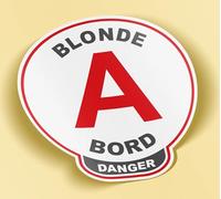 SC ® - Sticker/Autocollant - Disque A - Blonde à bord Danger - Modèle Unique & Original - Fabrication Française