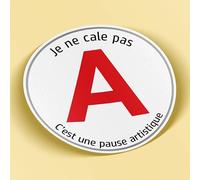 SC ® - Sticker/Autocollant - Disque A Humour " Je ne Cale Pas - C'est une Pause Artistique " Jeune Permis - Jeune Conducteur - idée Cadeau originale - Fabrication Française (Modèle 15)