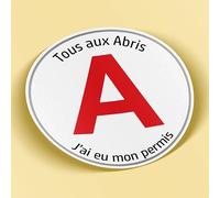 SC ® - Sticker/Autocollant - Disque A Humour " Tous aux Abris - J'ai eu mon Permis " Jeune Permis - Jeune Conducteur - idée Cadeau originale - Fabrication Française (Modèle 17)