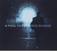 Scaggs,Boz - A Fool to Care