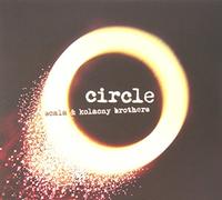 Scala& Kolacny Brothers - Circle [Import]