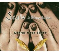 Scala&Kolacny Brothers - Schrei Nach Liebe [Import]