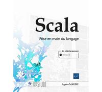 Scala - Prise en main du langage - Agnès MAURY - Eni Editions - broché - Manuel