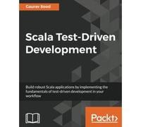Scala Test-Driven Development - [Version Originale] Gaurav Sood (Auteur)
