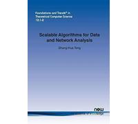Scalable Algorithms For Data And Network Analysis