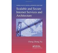 Scalable And Secure Internet Services And Architecture