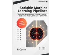 Scalable Machine Learning Pipelines:: Building & Deploying Private ChatGPT Bots with Llama-2, Kedro & CRISP-ML