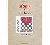 Scale and the Incas - [Version Originale] Inconnu (Auteur)