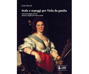 Scale e arpeggi per Viola da gamba : Scales and arpeggios for viol, gammes et arpèges pour viole de gambe