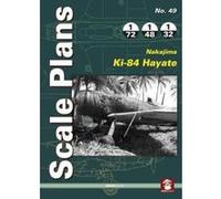 Scale Plans No. 49: Nakajima Ki-84 Hayate 2018 - [Version Originale] Inconnu (Auteur)