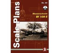 Scale Plans No. 60: Messerschmitt Bf 109 E 1/24 - [Version Originale] Inconnu (Auteur)