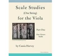 Scale Studies One String for the Viola Part One by Myanna Harvey Myanna Harvey (Auteur)