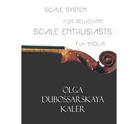 Scale System for Reluctant Scale Enthusiasts For Viola