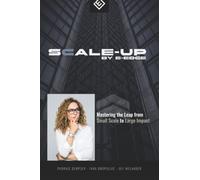 Scale-up by E-Edge: Mastering the Leap from Small Scale to Large Impact