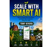 SCALE WITH SMART AI: How to Expand Your Local Brand and Reach More Customers Using Free Tools