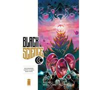 Rick Remender – Black Science Volume 2 : Welcome Nowhere
