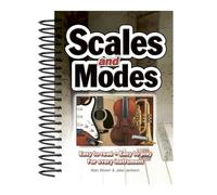 Scales & Modes: Easy to Read, Easy to Play, for Every Instrument
