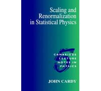 Scaling And Renormalization In Statistical Physics