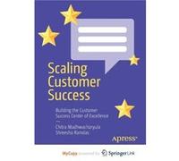 Scaling Customer Success by Madhwacharyula Chitra MadhwacharyulaRamdas Shreesha Ramdas Madhwacharyula Chitra MadhwacharyulaRamdas Shreesha Ramdas (Auteur)