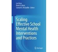 Scaling Effective School Mental Health Interventions And Practices