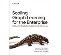 Scaling Graph Learning for the Enterprise: Production-ready Graph Learning and Inference