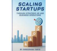 Scaling Startups through Strategic HR and Business Operations