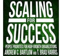 Scaling Success: People Priorities for High-Growth Organizations [Import]