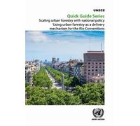 Scaling Urban Forestry with National Policy Using Urban Forestry As a Delivery Mechanism for the Rio Conventions