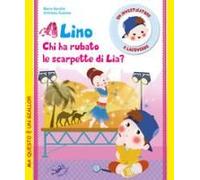Scalone, S: Lino. Chi Ha Rubato Le Scarpette Di Lia? Un Inve