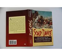 Scalp Dance: Indian Warfare on the High Plains 1865-1879
