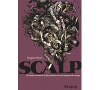 Scalp La funèbre chevauchée de John Glanton et de ses compagnons de carnage - Hugues Micol - Futuropolis - cartonné - Bande dessinée