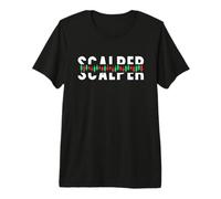 Scalper - pour Les Amateurs de Commerce Rapide ou de Scalping T-Shirt Haut de Gamme
